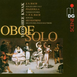 Oboe Solo: Bach, Piazzolla, CPE Bach, Silvestrini (MDG)
