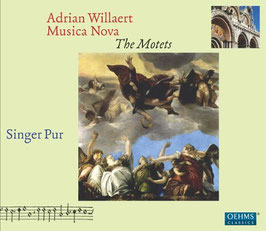 Adrian Willaert: Musica Nova, The Motets (3CD, Oehms Classics)