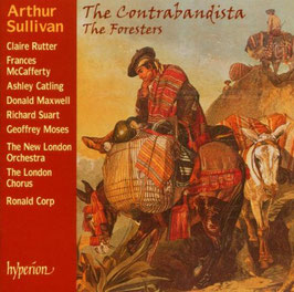 Arthur Sullivan: The Contrabandista, The Foresters (Hyperion)