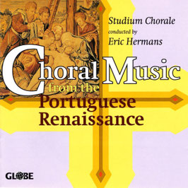 Portuguese Renaissance, Choral Music by Morago, Cardoso, De Magalhaes, De Brito, Rebelo (Globe)