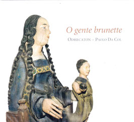 O gente brunette, Renaissance singer-composers of Picardy (Ramée)