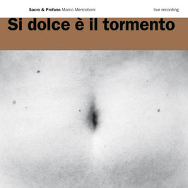Si dolce è il tormento (E Lucevan Le Stelle)