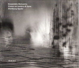 Come un'ombra di luna: Haim Alexander, Fabrizio Casti, Konrad Boehmer, Wolfgan Rihm (ECM)