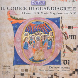 Il Codice di Guardiagrele, I Corali di S. Maria Maggiore, sec XIV, Edizione integrale (Tactus)