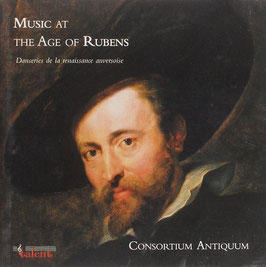 Music at the Age of Rubens, Danceries de la renaissance anversoise (Talent)