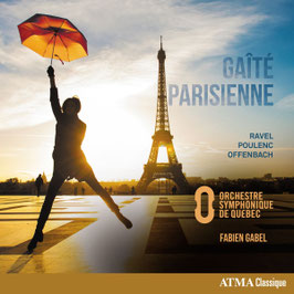 Gaîté Parisienne: Ravel, Poulenc, Offenbach, Rosenthal (Atma)