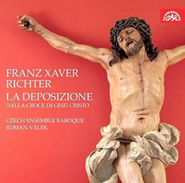 Franz Xaver Richter: La Deposizione dalle croce di Gesú Cristo (2CD, Supraphon)