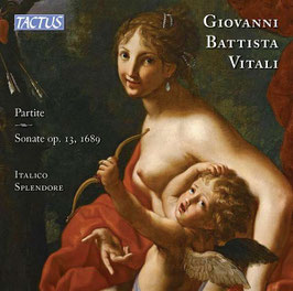 Giovanni Battista Vitali: Sonate a violino e basso continuo op. 13, 1689, Partite sopra diverse Sonate, ca. 1680 (Tactus)