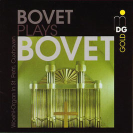 Guy Bovet: Bovet plays Bovet (MDG)