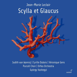 Jean Marie Leclair: Scylla & Glaucus (2CD, Glossa)