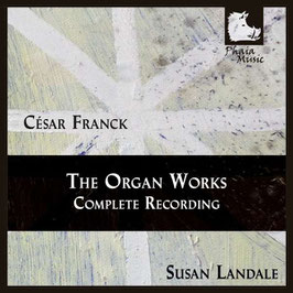 César Franck: The Organ Works, Complete Recording (2CD, Phaia Music)