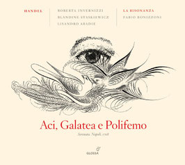 Georg Friedrich Händel: Aci, Galatea e Poliferno, Seranata, Napoli 1708 (2CD, Glossa)