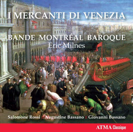 I Mercanti di Venezia: Salomone Rossi, Augustine Bassano, Giovanni Bassano (Atma)