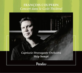 François Couperin: Concert dans le Gout Théatral, Airs de cour (Paradizo)