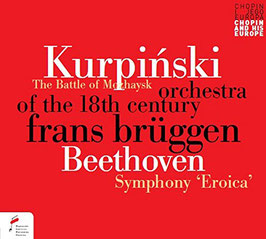 Karol Kurpinski: The Battle of Mozhaysk, Ludwig van Beethoven: Symphony Eroica (NIFC)