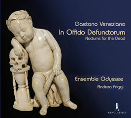 Gaetano Veneziano: In Officio Defunctorum, Nocturns for the Dead, Alessandro Scarlatti: Sinfonia Quarta (Pan Classics)
