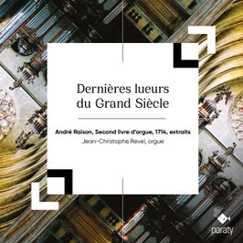 André Raison: Second livre d'orgue 1714 (Paraty)