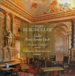 Norbert Burgmüller: Lieder, Piano Sonata Op. 8 (Brilliant)