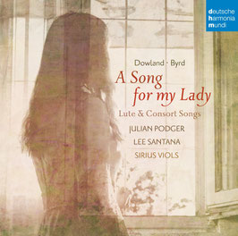 John Dowland: A Song for my Lady, Lute & Consort Songs (Deutsche Harmonia Mundi)