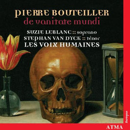 Pierre Bouteiller: De vanitate mundi, Messe des morts et Motets (Atma)
