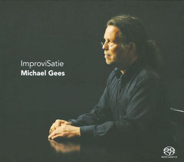 Erik Satie, Michael Gees: ImproviSatie (SACD, Challenge Classics)