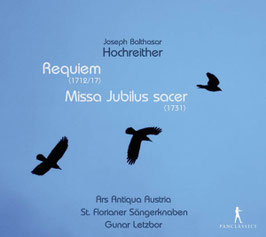 Joseph Balthasar Hochreither: Requiem 1712/17, Missa Jubilus sacer 1731 (Pan Classics)