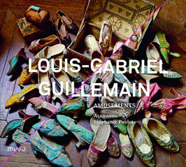 Louis-Gabriel Guillemain: Amusements (Muso)