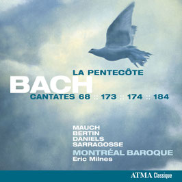 Johann Sebastian Bach: Cantatas, La Pentecote, Cantates BWV 68. 173, 174, 184 (Atma)