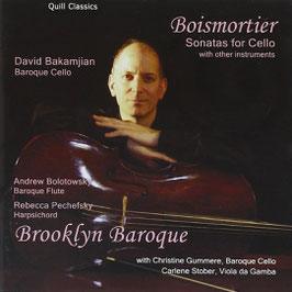 Joseph Bodin de Boismortier: Sonatas for Cello with other instruments (Quill Classics)