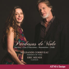 Pardessus de Viole: Barrière, Caix d'Hervelois, Boismortier, Dollé (Atma)