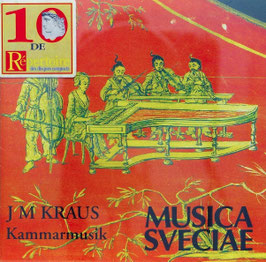 Joseph Martin Kraus: Kammarmusik (Musica Sveciae)