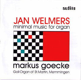 Jan Welmers: Minimal Music for Organ (Audite)