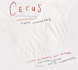 Alexander Agricola: Cecus: Colours, Blindness and Memorial, Agricola and his Contemporaries (Glossa Platinum)