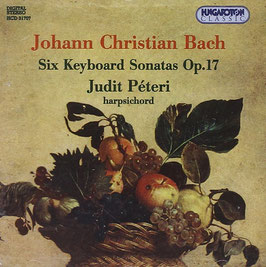 Johann Christian Bach: Six Keyboard Sonatas Op. 17 (Hungaroton)