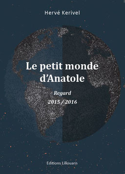 Le petit monde d'Anatole Regard -2015 / 2016