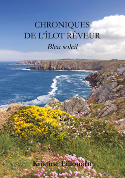 Chroniques de l'îlot Rêveur, bleu soleil