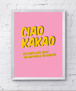 Ciao Kakao Plakat Kunstdruck