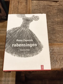 rabensingen Gedichte, Anna Zepnick , Poetenladen Leipzig