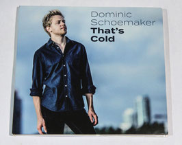 Domenic Shoemaker - That’s Cold 2018