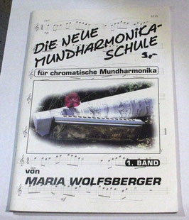 Maria Wolfsberger  - Neue Mundharmonika-Schule Bd. 1
