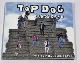 Top Dog Brass Band - The Top Dog Indicator 2011