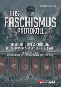 Das FASCHISMUS-Protokoll – Faschismus im Spiegel der Gegenwart