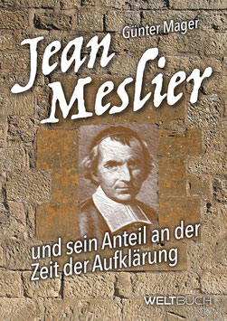 Jean Meslier – und sein Anteil an der Zeit der Aufklärung