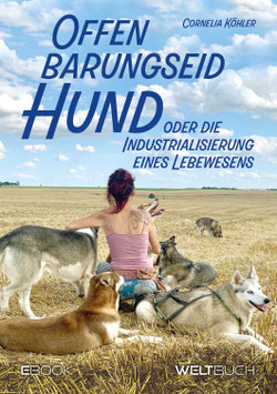 Offenbarungseid Hund – oder die Industrialisierung  eines Lebewesens