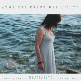 Meditation "Atme die Kraft der Lilith"  (download)