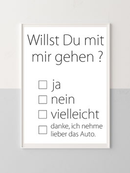 Wandbild "Willst Du..."