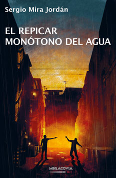 El repicar monótono del agua