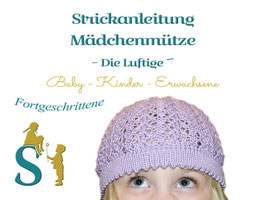 Strickanleitung Mädchenmütze ~Die Luftige~