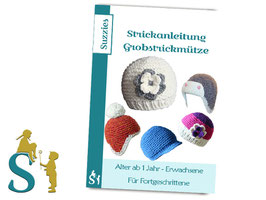 Strickanleitung Grobstrickmütze ab 1J. bis Erwachsene