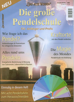 Pendelmagazin Die große Pendelschule  „DAS ALTE WISSEN“